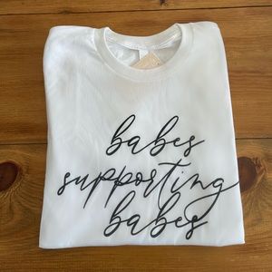 Babes Supporting Babes T-Shirt
